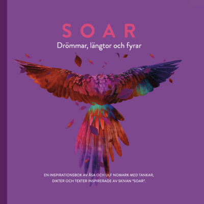 Omslag "Soar - Drömmar, längtor och fyrar" (bok av Åsa & Ulf Nomark)