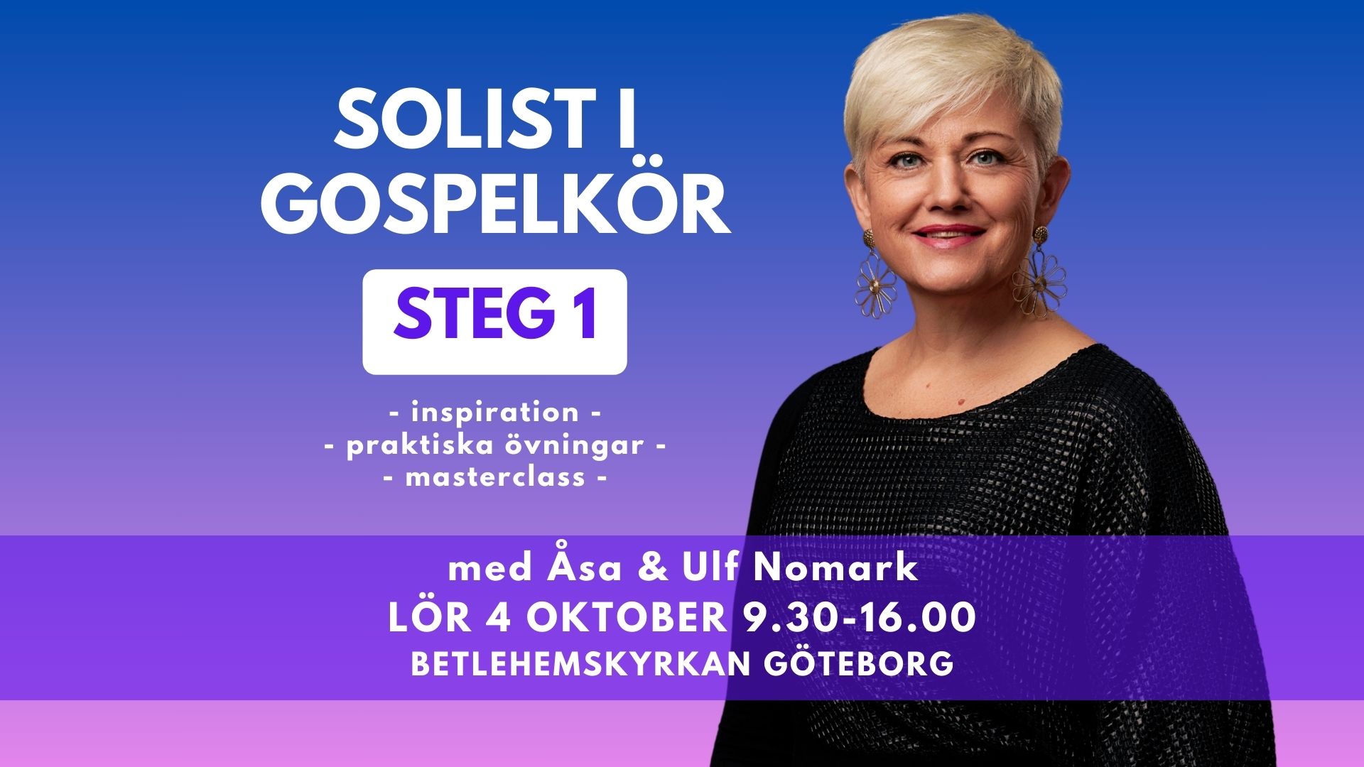 Solist i gospelkör - STEG 1 - inspirationsdag/workshopdag med Åsa och Ulf Nomark